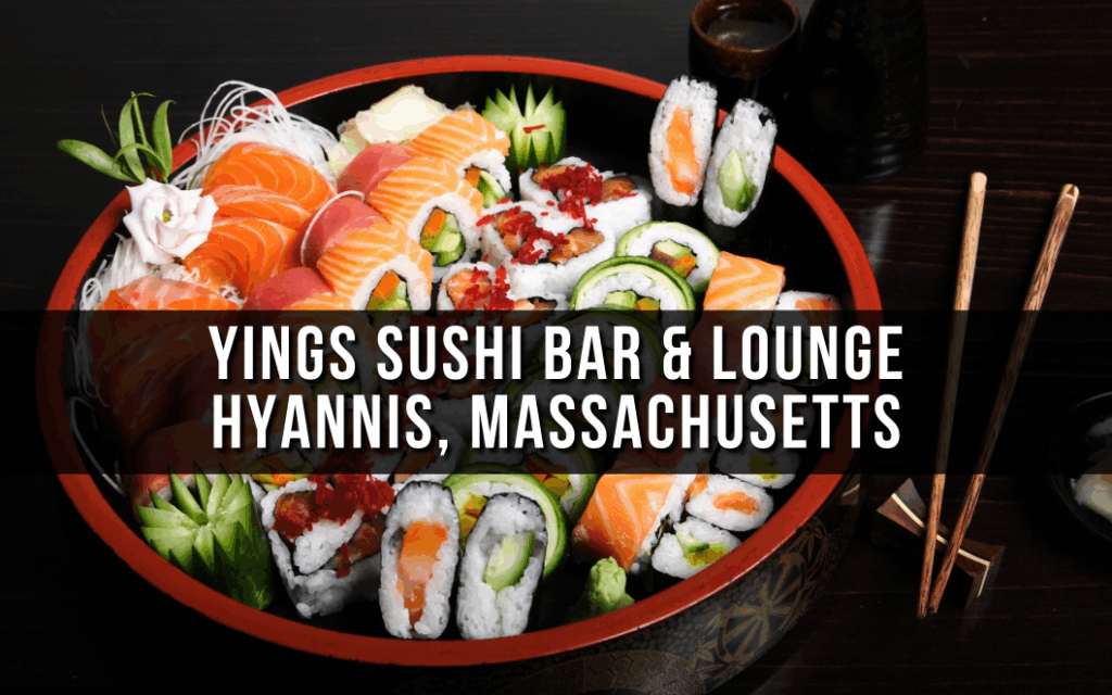 Yings Sushi Bar and Lounge is located in Hyannis, Massachusetts.